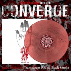 You Fail Me Redux / Converge (LP: Transparent Red w/ Black Smoke)