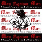Speed,power & Aggression / M.A.N.VS.M.A.N (CD)
