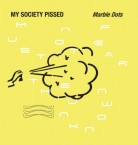 MY SOCIETY PISSED - "Marble Dots" (10inch)