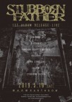 [チケット予約締め切りました!] 2019/5/18 新大久保アースダム STUBBORN FATHER album release live