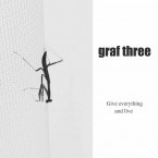 Give everything and live / graf three (CDR)
