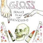 Trans Day Of Revenge / G.L.O.S.S. (7inch)