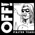 Wasted Years / OFF! (LP)