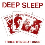 Three Things At Once / Deep Sleep (CD)