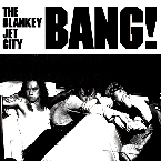 BLANKEY JET CITY - "BANG!" (2xLP)