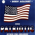 [USED] Patriotic Battle Hymns / Born Against (CD)