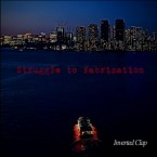 Inverted Clap - "Struggle to fabrication" (CD)