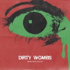 [SALE] WRECKED YOUTH / DIRTY WOMBS (7")