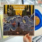Don't Think About Death / Chalk Hands (LP: COLOUR IN COLOUR)