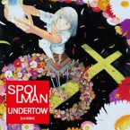 UNDERTOW / SPOILMAN (CD)