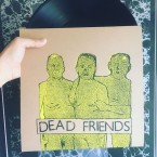 Dead Friends / Dead Friends (LP)
