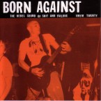 The Rebel Sound Of Shit And Failure / Born Against (CD)