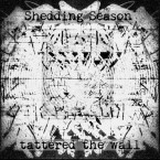 Shedding Season / tattered the wall (CD)