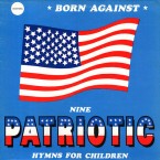 [USED] Nine Patriotic Hymns For Children / Born Against (LP)