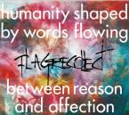humanity shaped by words flowing between reason and affection / Flag recollect (CD)