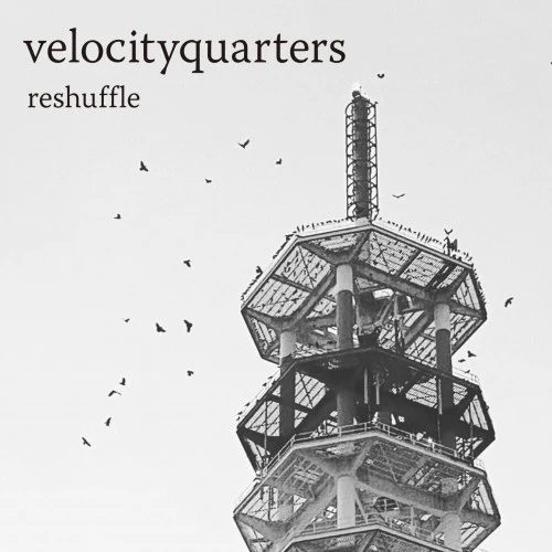 velocityquarters - "reshuffle" (CD EP)
