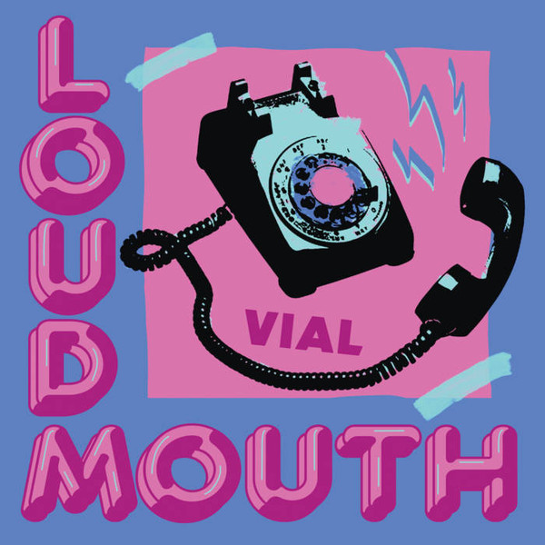 Vial - "Loudmouth"(LP)